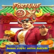 demon slayer online dublado